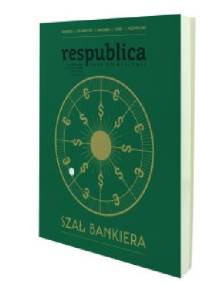 Res Publica Nowa nr 3/2015. Szał bankiera - Redakcja pisma Res Publica Nowa
