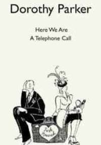 Here We Are - Dorothy Parker