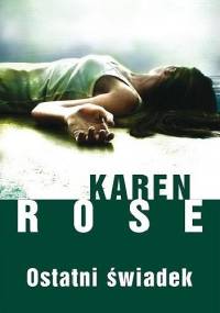 Ostatni świadek - Karen Rose