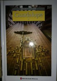 Miejsca święte - Guadalupe T.11