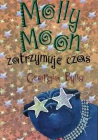Molly Moon zatrzymuje czas - Georgia Byng