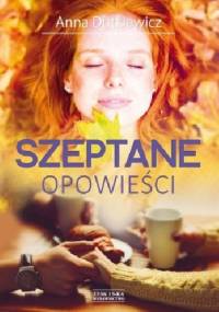 Szeptane opowieści - Anna Dutkiewicz