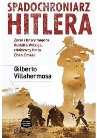 Spadochroniarz Hitlera - Gilberto Villahermosa