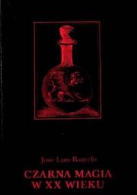 Czarna magia w XX wieku - José Luis Barceló