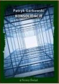 Konsolidacje - Patryk Garkowski