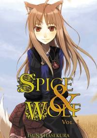 Spice and Wolf (novel) vol. 1 - Isuna Hasekura
