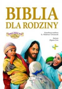 Biblia dla rodziny - praca zbiorowa