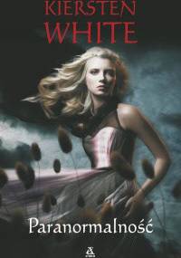 Paranormalność - Kiersten White