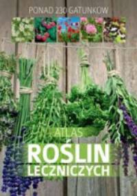 Atlas roślin leczniczych - Małgorzata Mederska