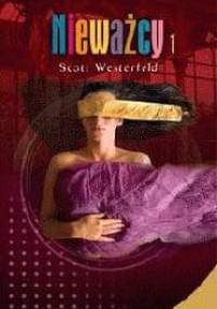 Nieważcy 1 - Scott Westerfeld