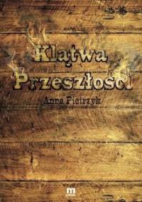 Klątwa przeszłości - Anna Pietrzyk