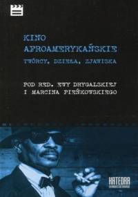 Kino afroamerykańskie - Marcin Pieńkowski, Ewa Drygalska
