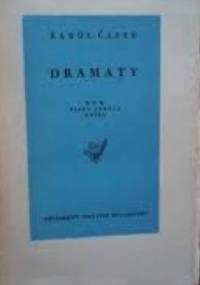 Dramaty. R.U.R. Biala zaraza. Matka. - Karel Čapek