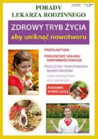 Zdrowy tryb życia, aby uniknąć nowotworu - praca zbiorowa