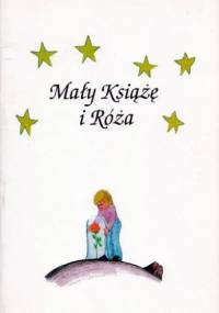 Mały Książę i Róża - Krzysztof Wiczkowski