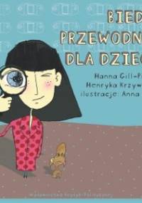 Bieda. Przewodnik dla dzieci - Henryka Krzywonos, Hanna Gill-Piątek
