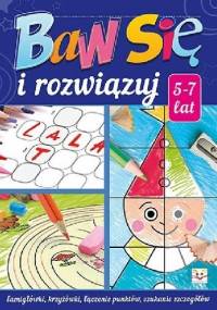 Baw się i rozwiązuj - Agnieszka Bator