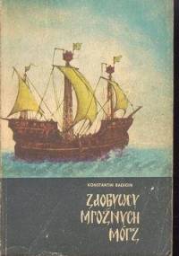 Zdobywcy mroźnych mórz - Konstantin Sergeevič Badigin