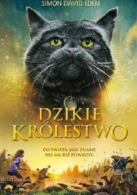 Dzikie królestwo - Simon David Eden