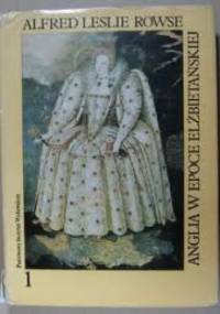 Anglia w epoce elżbietańskiej: Struktura społeczeństw - Alfred Leslie Rowse