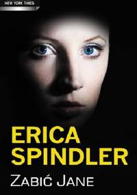 Zabić Jane - Erica Spindler