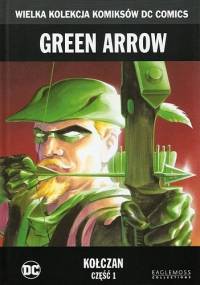 Green Arrow: Kołczan - Część 1