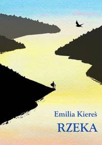 Rzeka - Emilia Kiereś