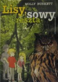 Lisy, sowy i reszta - Molly Burkett