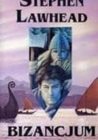 Bizancjum - Stephen R. Lawhead