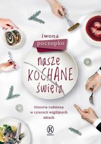 Nasze kochane święta - Iwona Poczopko