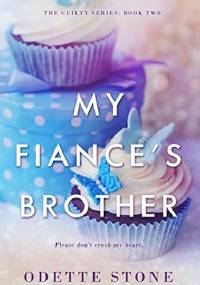 My Fiancé's Brother 2 - Odette Stone