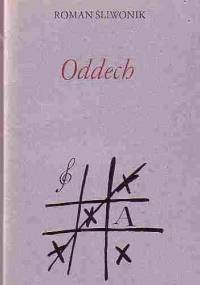 Oddech - Roman Śliwonik