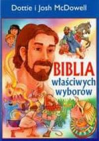 Biblia właściwych wyborów - Josh McDowell