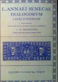 Dialogorum Libri Dvodecim - Lucius Annaeus Seneca (Seneka)