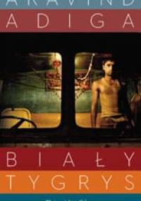 Biały Tygrys - Aravind Adiga