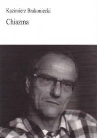 Chiazma - Kazimierz Brakoniecki