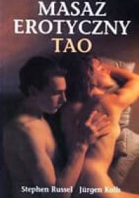 Masaż erotyczny Tao - Jurgen Kolb, Stephen Russel