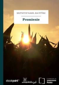 Promienie - Kamil Baczyński Krzysztof
