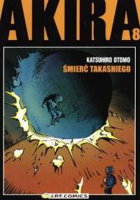 Akira tom 8. Śmierć Takashiego - Katsuhiro Ōtomo