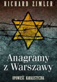 Anagramy z Warszawy - Richard Zimler