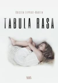 Tabula Rasa - Kristen Lippert-Martin