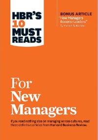 HBR's 10 Must Reads for New Managers