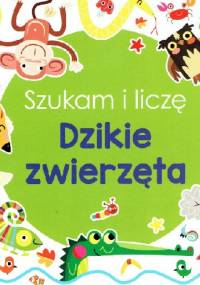 Dzikie zwierzęta - praca zbiorowa