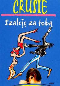 Szaleję za Tobą - Jennifer Crusie