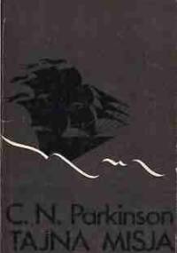 Tajna misja - Cyril Northcote Parkinson