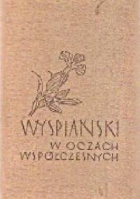 Wyspiański w oczach współczesnych. Tom 2 - praca zbiorowa