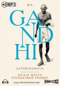 Gandhi Autobiografia Dzieje moich poszukiwań prawdy - K. Gandhi M.