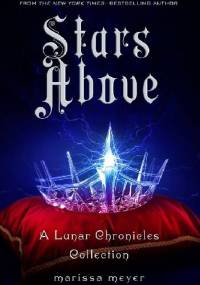 Stars Above - Marissa Meyer