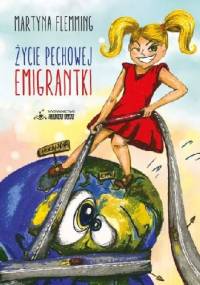 Życie pechowej emigrantki - Martyna Flemming
