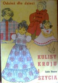 Kulisy kroju i szycia, odzież dla dzieci - Zofia Hanus